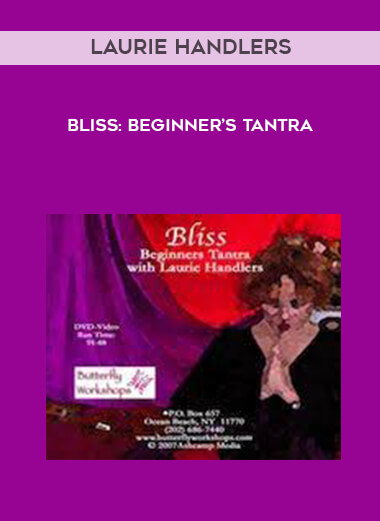 Laurie Handlers - Bliss: Beginner's Tantra download
