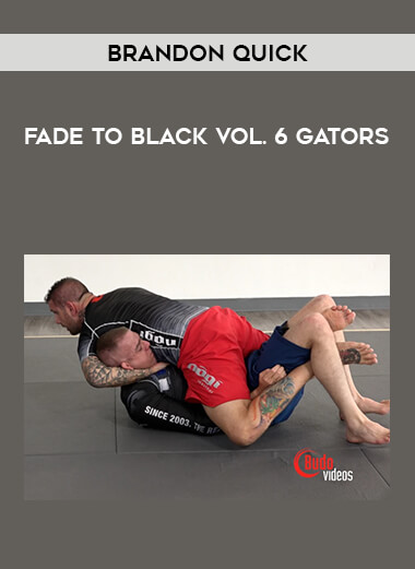 Brandon Quick - Fade To Black Vol. 6 Gators download