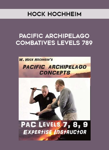 Hock Hochheim - Pacific Archipelago Combatives Levels 789 download