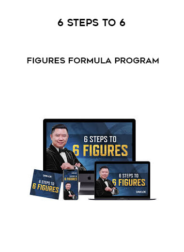 6 Steps To 6 Figures Formula Program download