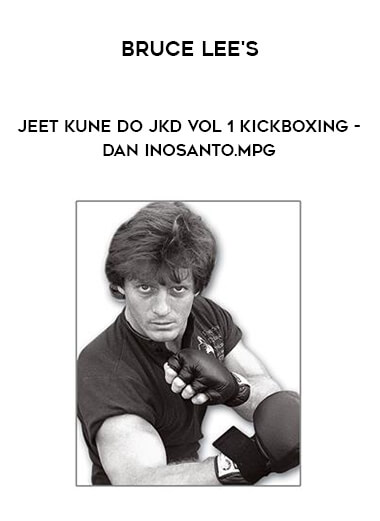 Bruce Lee's Jeet Kune Do JKD Vol 1 Kickboxing - Dan Inosanto.mpg download