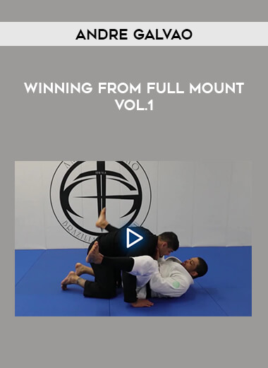 Andre Galvao - Winning from Full Mount Vol.1 download