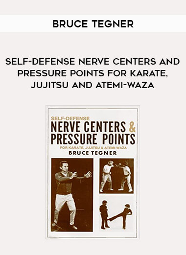 Bruce Tegner - Self-Defense Nerve Centers and Pressure Points for Karate