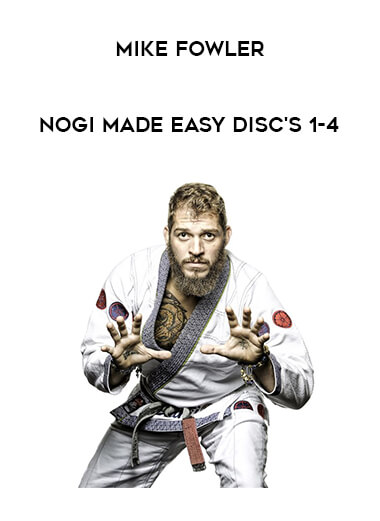 Mike Fowler-NoGi Made Easy Disc's 1-4 download