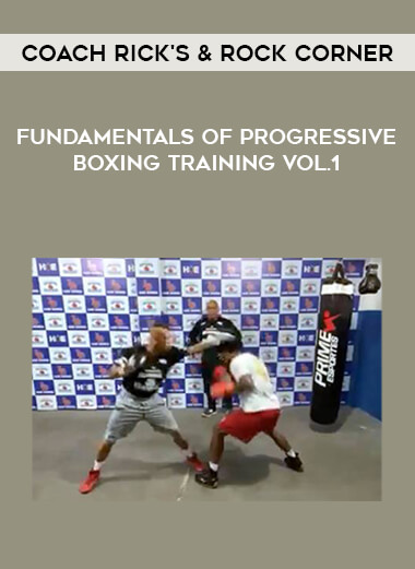 Coach Rick's & Rock Corner - Fundamentals of Progressive Boxing Training vol.1 download