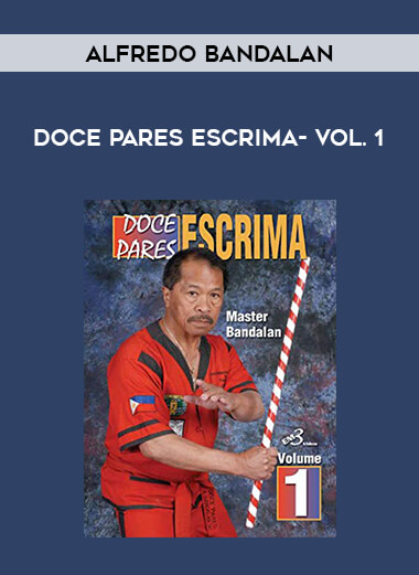 Alfredo Bandalan - DOCE PARES ESCRIMA- Vol. 1 download