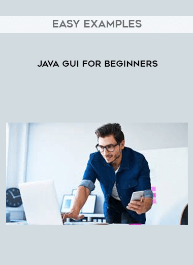 JAVA GUI for Beginners with easy Examples download