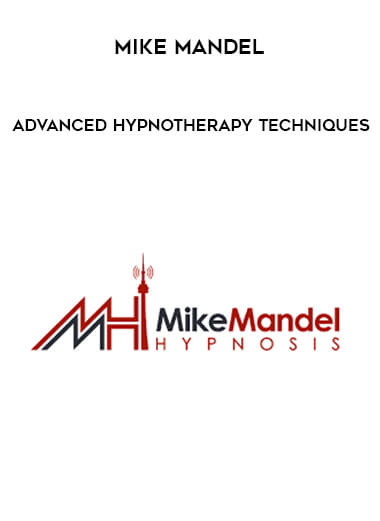 Advanced Hypnotherapy Techniques with Mike Mandel download