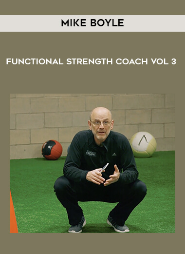 Mike Boyle - Functional Strength Coach Vol 3 download