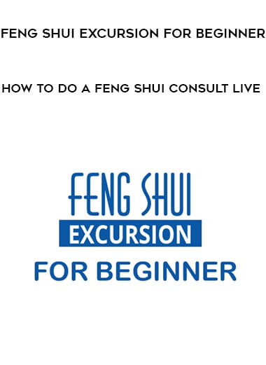 Feng Shui Excursion For Beginner - How to Do a Feng Shui Consult Live download