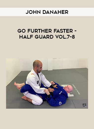 John Danaher - Go Further Faster - Half Guard Vol.7-8 download