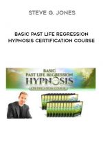 Steve G Jones - Basic Past Life Regression Hypnosis Certification Course download