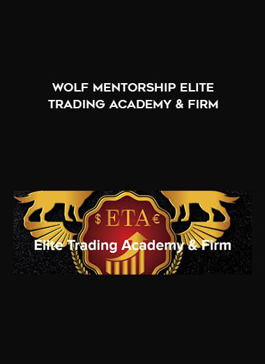 Wolf Mentorship Elite Trading Academy & Firm download