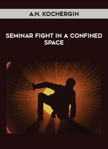 A.N. Kochergin - Seminar Fight In a Confined Space download