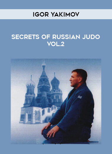 Igor Yakimov - Secrets of Russian Judo Vol.2 download