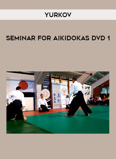 Yurkov - Seminar for aikidokas DVD 1 download
