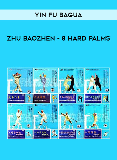 Yin Fu Bagua - Zhu Baozhen - 8 Hard Palms download