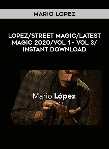 Lopez by Mario Lopez /street magic/latest magic 2020/Vol 1 - Vol 3/ instant download download