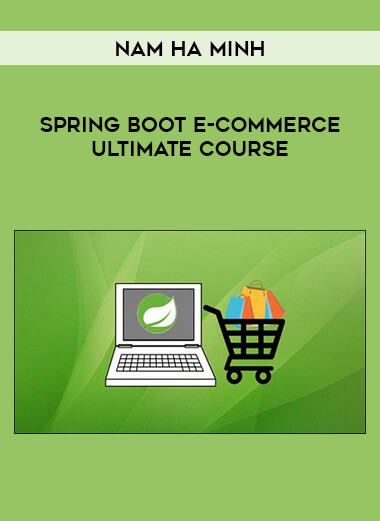 Spring Boot E-Commerce Ultimate Course by Nam Ha Minh download