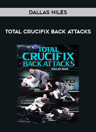 Dallas Niles - Total Crucifix Back Attacks download