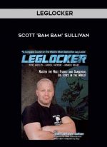 Scott 'Bam Bam' Sullivan - Leglocker download