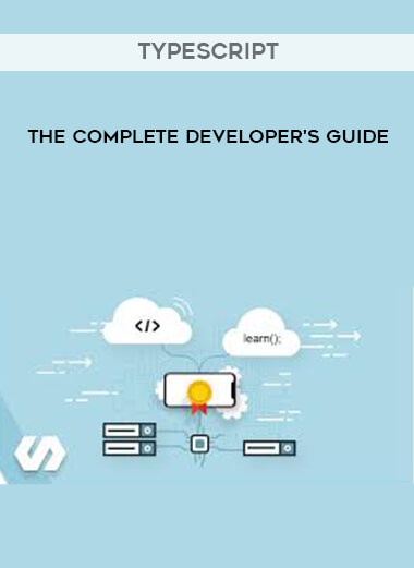 Typescript - The Complete Developer's Guide download