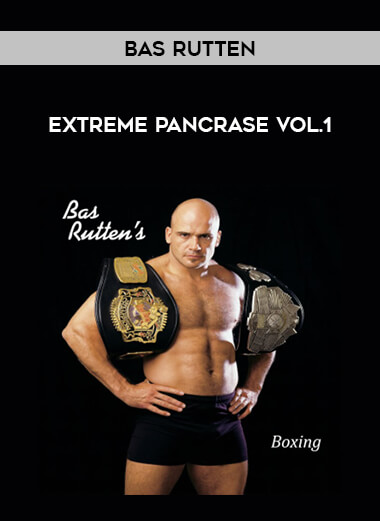 Bas Rutten - Extreme Pancrase Vol.1 download