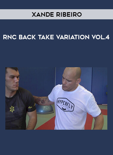 RNC Back Take Variation by Xande Ribeiro Vol.4 download
