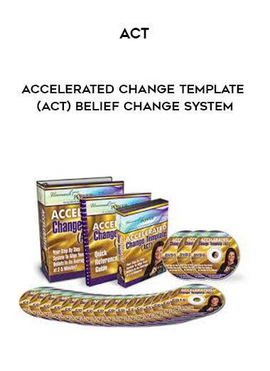 ACT-Accelerated Change Template (ACT) Belief Change System download