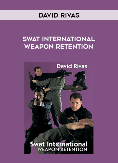 David Rivas - SWAT International Weapon Retention download