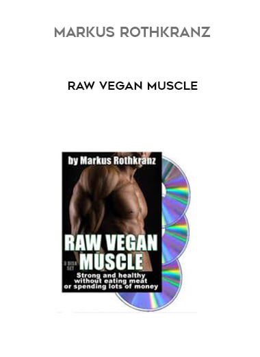 Markus Rothkranz - Raw Vegan Muscle download