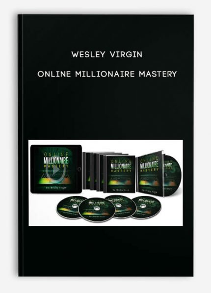 Wesley Virgin -Online Millionaire Mastery download