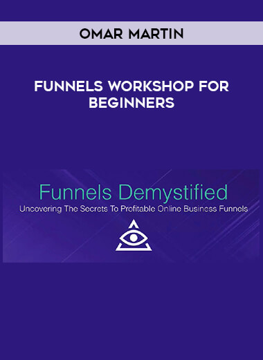 Omar Martin - Funnels Workshop For Beginners download