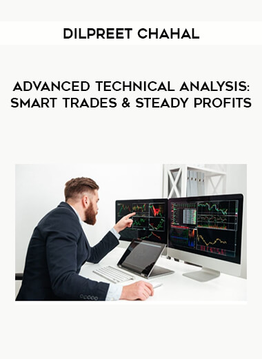 Advanced Technical Analysis: Smart Trades & Steady Profits by Dilpreet Chahal download