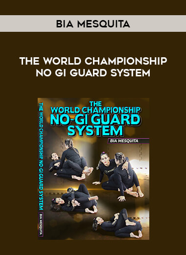 The World Championship No Gi Guard System by Bia Mesquita download