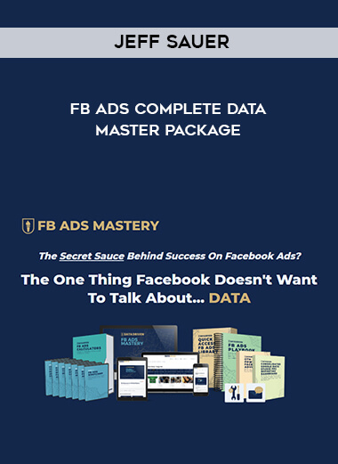 Jeff Sauer - FB Ads Complete Data Master Package download