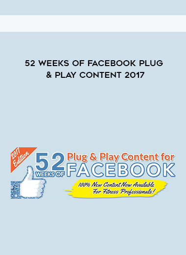 52 Weeks of Facebook Plug & Play Content 2017 download