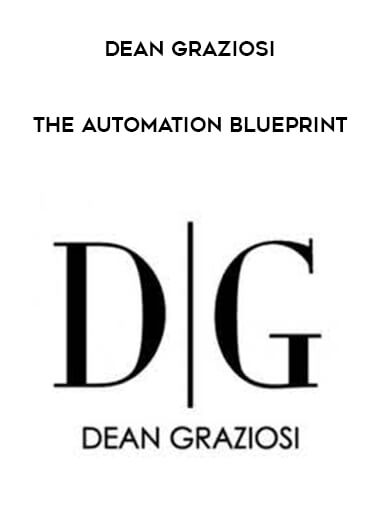 Dean Graziosi - The Automation Blueprint download
