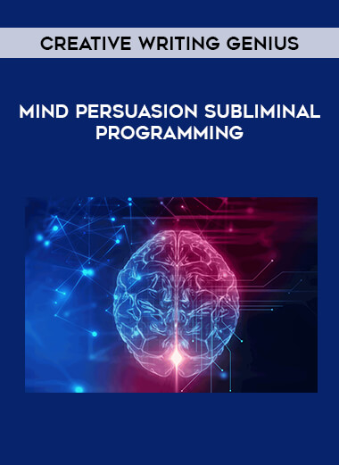 Mind Persuasion Subliminal Programming - Creative Writing Genius download