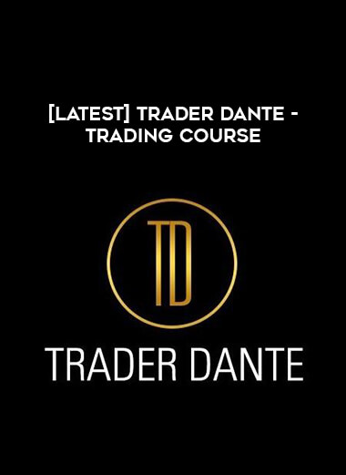 [Latest] Trader Dante - Trading Course download