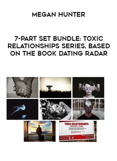 7-Part set Bundle: Toxic Relationships Series