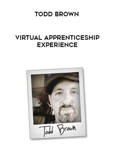 Virtual Apprenticeship Experience by Todd Brown download