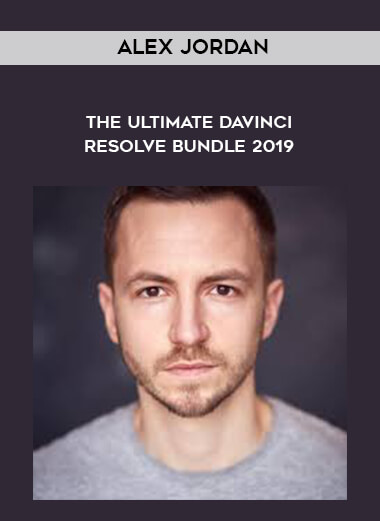 Alex Jordan - The Ultimate DaVinci Resolve Bundle 2019 download