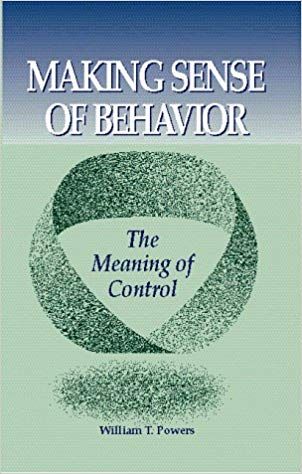 Wllllam T. Powers - Making Sense of Behavior - The Meaning of Control download