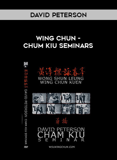 David Peterson - Wing Chun - Chum Kiu Seminars download