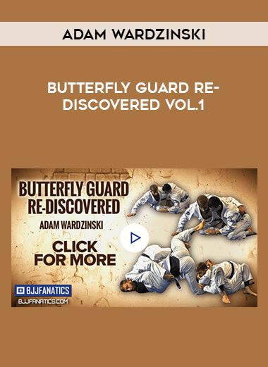 Adam Wardzinski - Butterfly Guard Re-Discovered Vol.1 download