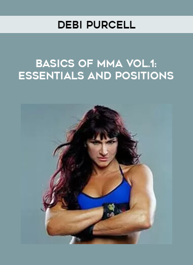 Debi Purcell - Basics Of MMA Vol.1: Essentials and Positions download