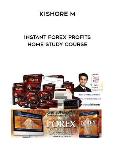 Kishore M - Instant Forex Profits Home Study Course download