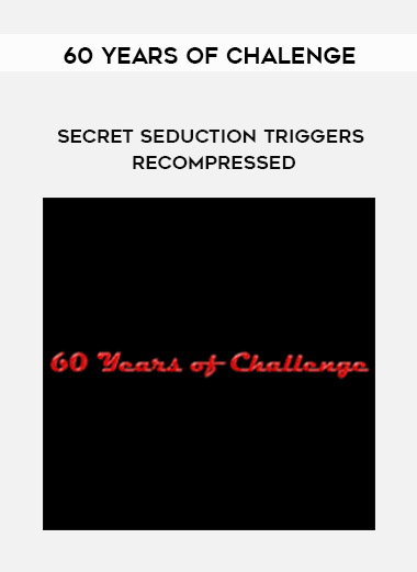 60 Years of Chalenge - Secret Seduction Triggers Recompressed download