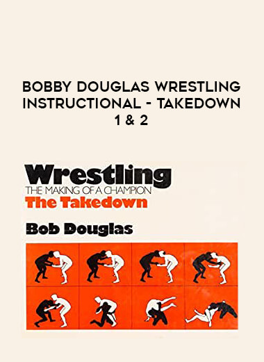 Bobby Douglas Wrestling Instructional - Takedown 1 & 2 download